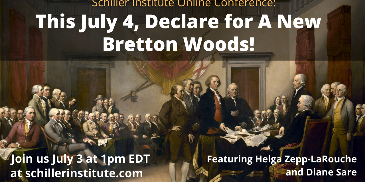 Domenica 3 luglio, Helga Zepp-LaRouche presenterà la proposta “Lyndon LaRouche New Bretton Woods”