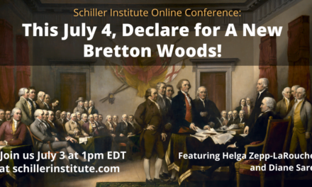 Domenica 3 luglio, Helga Zepp-LaRouche presenterà la proposta “Lyndon LaRouche New Bretton Woods”